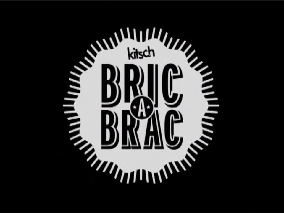 Bric-A-Brac : Parts 1 and 2